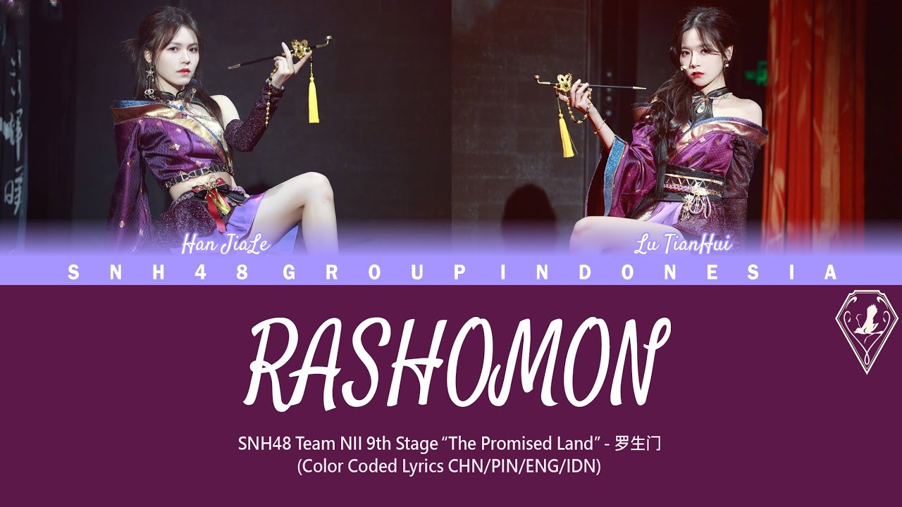 SNH48 Team NII - Rashomon / 罗生门 | Color Coded Lyrics CHN/PIN/ENG/IDN