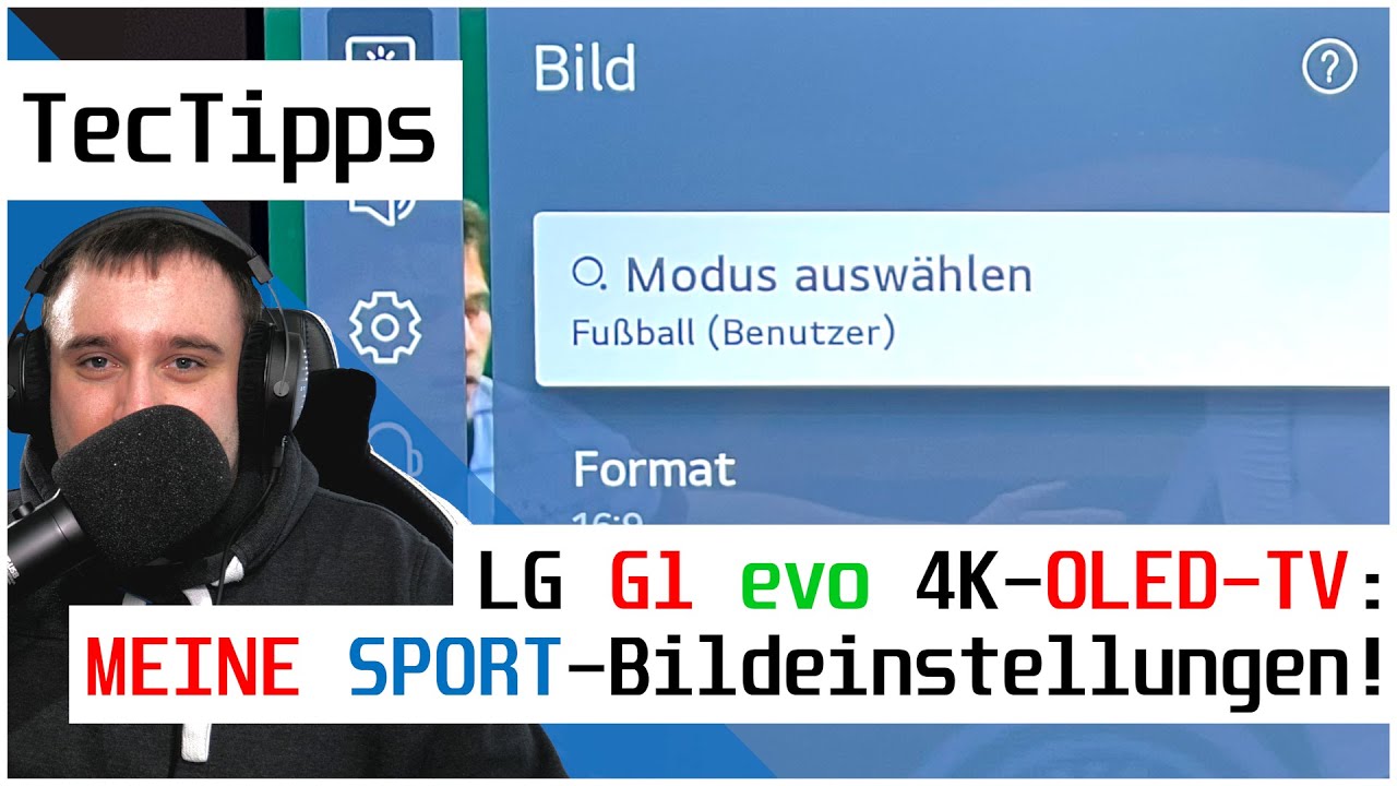 LG G1 evo 4K OLED TV - MEINE SPORT - Bildeinstellungen! | Ratgeber | TecTipps | deutsch