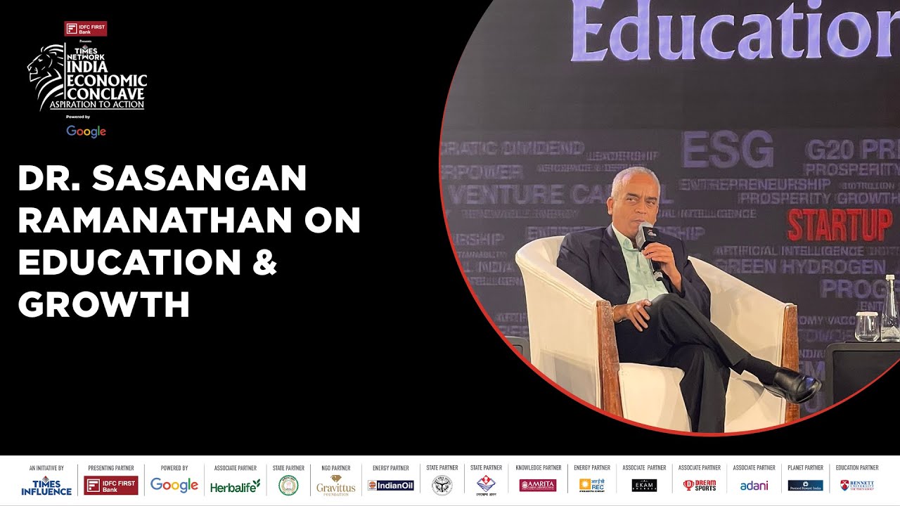 Is Education Key To India's Sustained Growth? Dr. Sasangan Ramanathan Discusses At IEC 2023