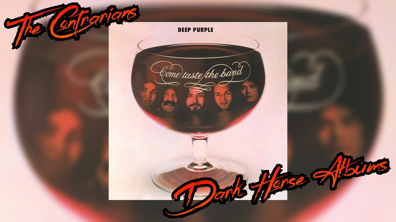 Альбомы The Contrarians Dark Horse: Deep Purple — Come Taste the Band (1975)