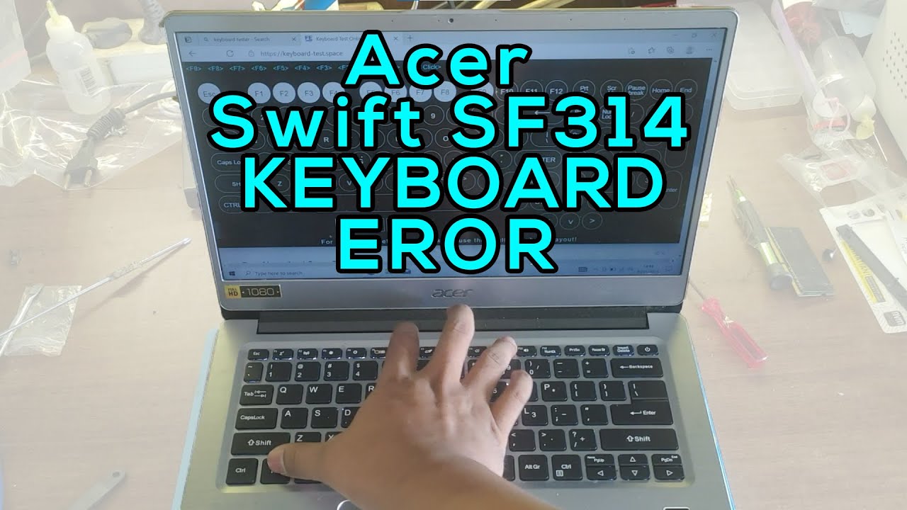 REPLACE KEYBOARD ERROR ACER SWIFT SF314