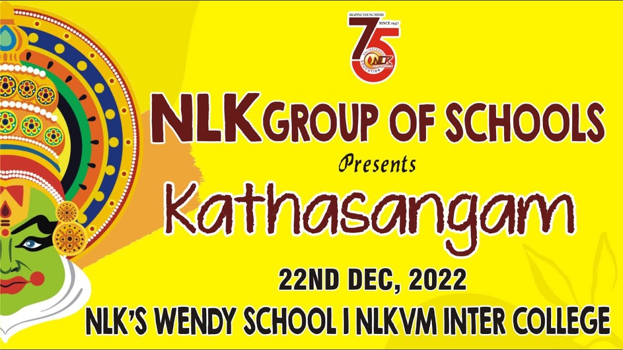 NLK Group of Schools presents KATHASANGAM -Annual Function-NLK's WENDY SCHOOL | NLKVM INTER COLLEGE