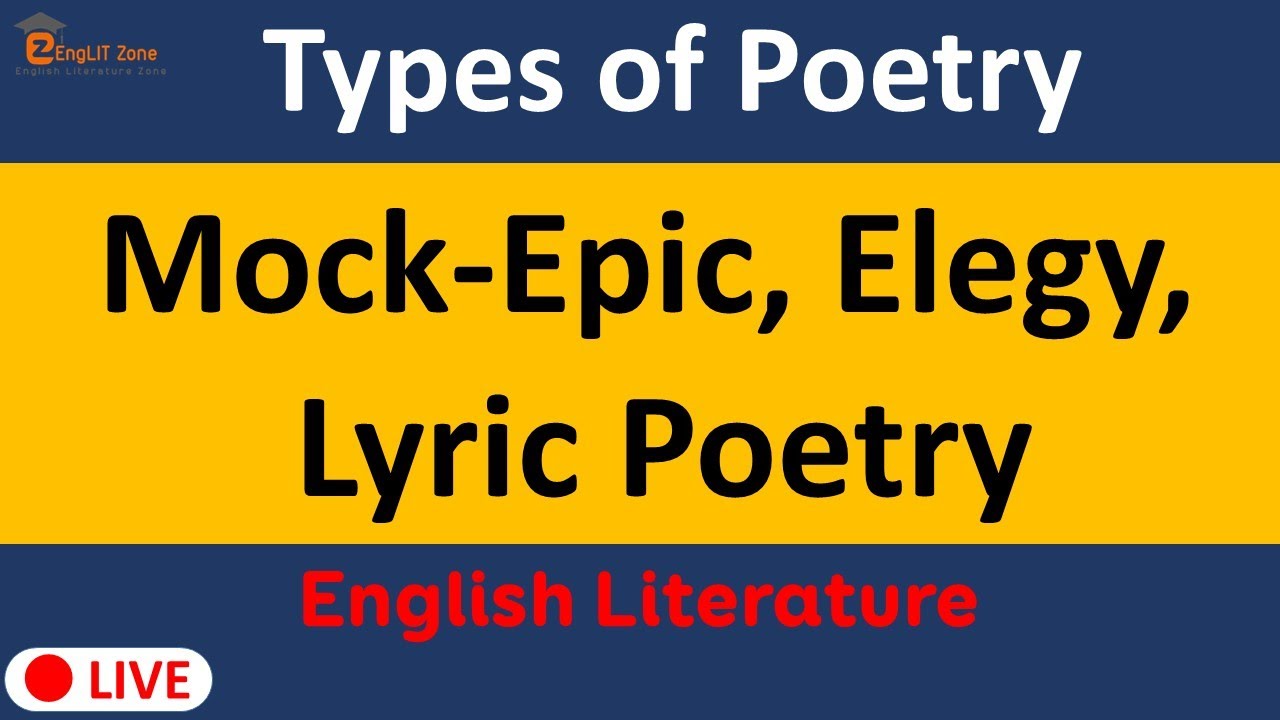 Mock-Epic Poetry | Lyric Poetry | Elegy || Types of poetry