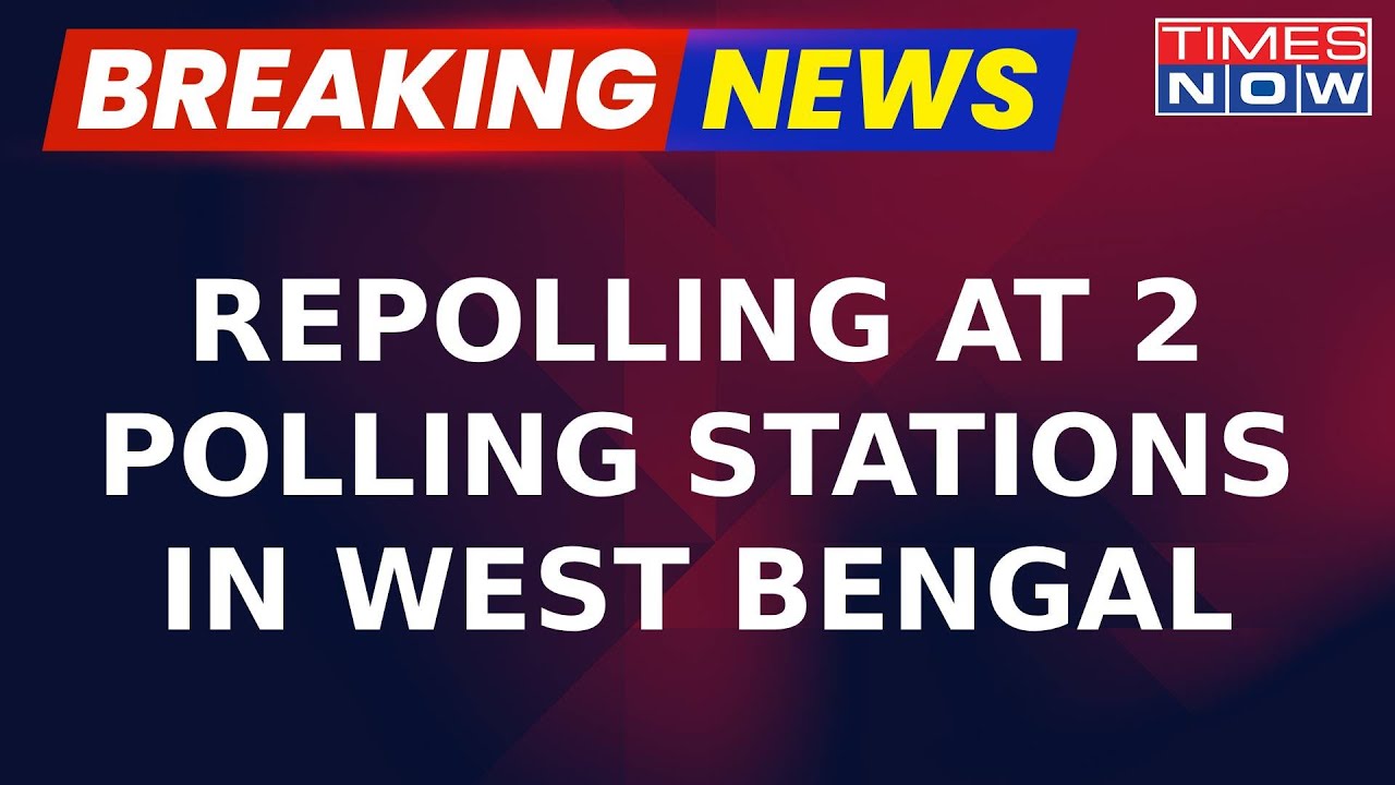 Repolling In Two Polling Stations In West Bengal, Voting Being Held At Barasat & Mathurapur Booth