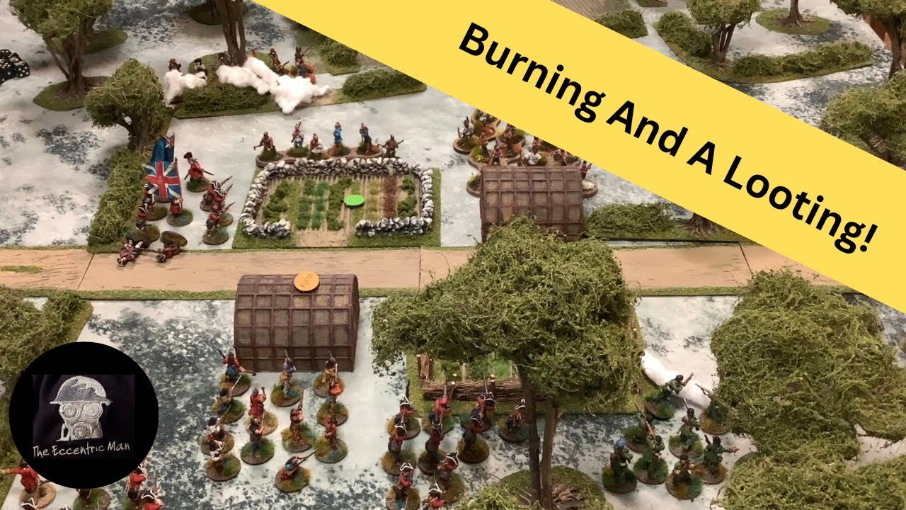 Burning and a Looting! An Osprey Games Rebels and Patriots Battle Report.