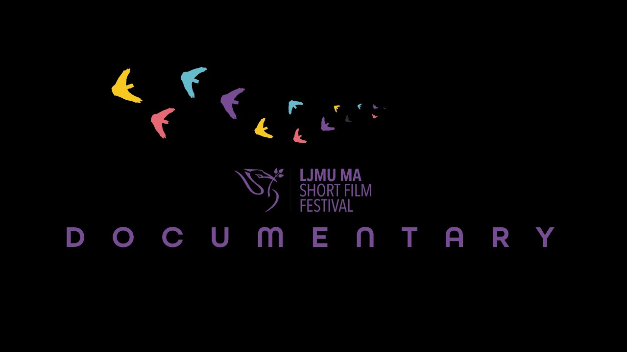 2022 LJMU MA Short Film Festival - Documentary Trailer