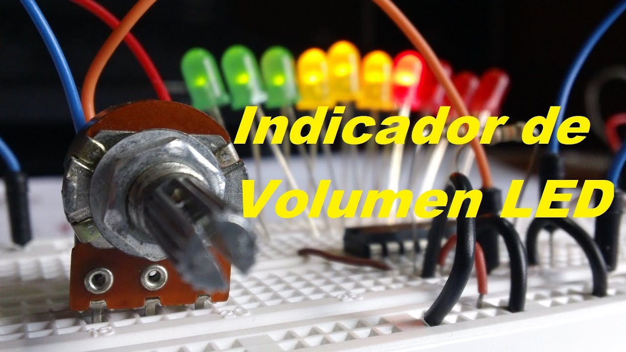 Indicador LED de Volumen o Voltaje (Como se hace)