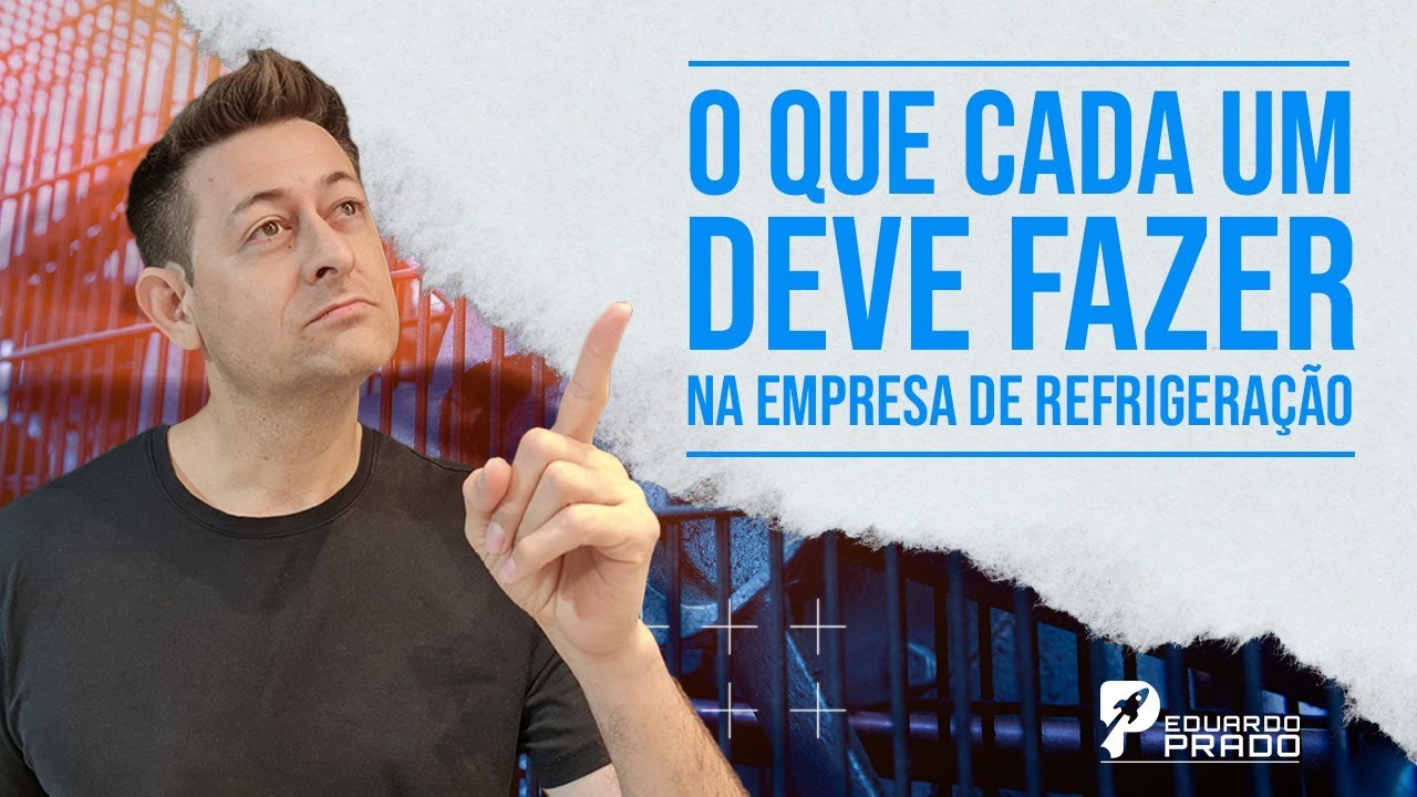 O QUE CADA UM DEVE FAZER NA EMPRESA DE REFRIGERAÇÃO FAMILIAR