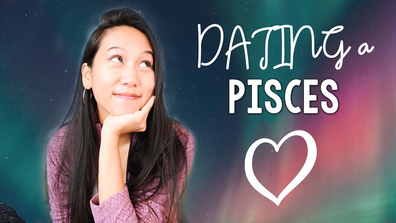 5 Things You Need to Know About Dating a Pisces // Dating a Pisces 💘