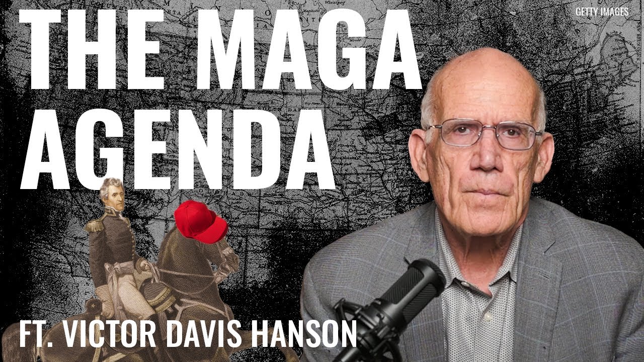 Victor Davis Hanson: Donald Trump&rsquo;s MAGA Approach to U.S. Foreign Policy