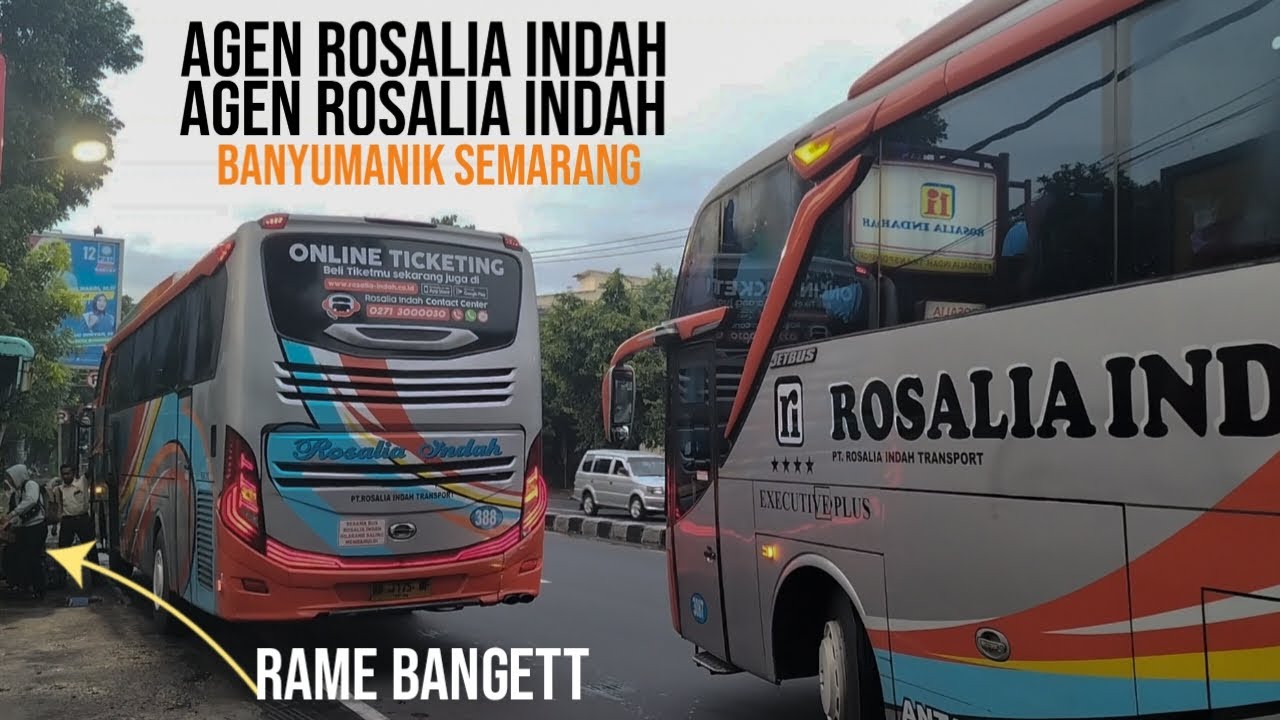 AGEN ROSALIA INDAH BANYUMANIK SEMARANG | SELALU RAMEE PENUMPANG | HUNTING BIS DI SEMARANG