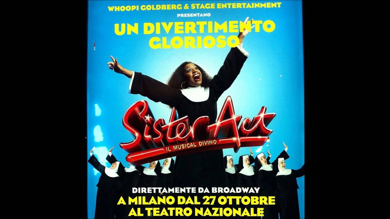 Che favola! (Fabulous, baby!) - SISTER ACT (Milano, Italy)