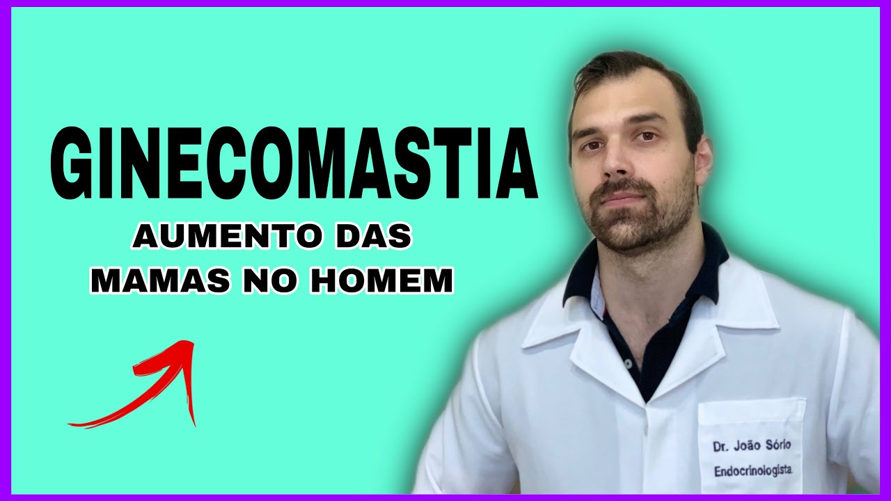 Ginecomastia, o que causa aumento das mamas no homem?