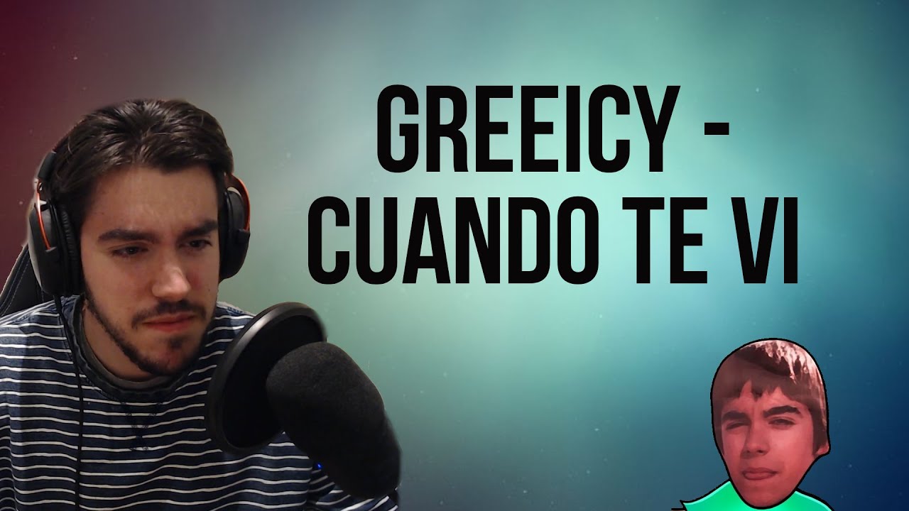 REACCIÓN A | GREEICY - CUANDO TE VI (OFFICIAL VIDEO)