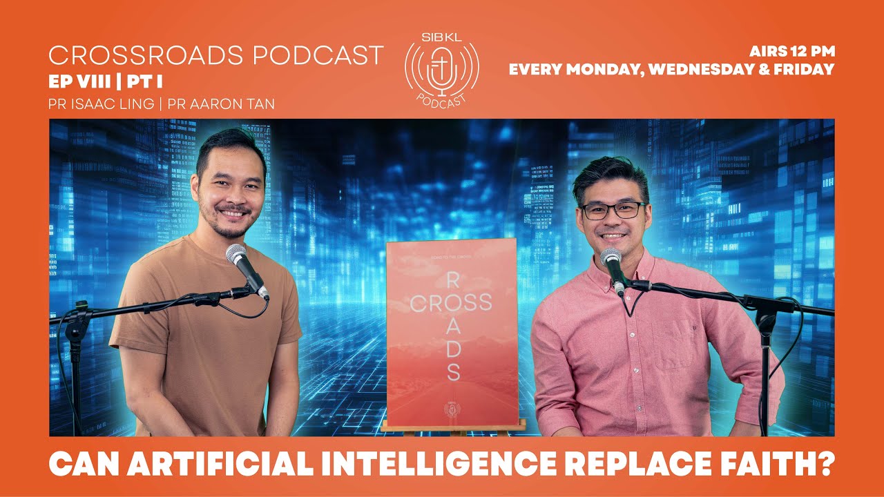 Crossroads Podcast Ep VIII | Pt I: Can Artificial Intelligence Replace Faith? [AI & The Church]