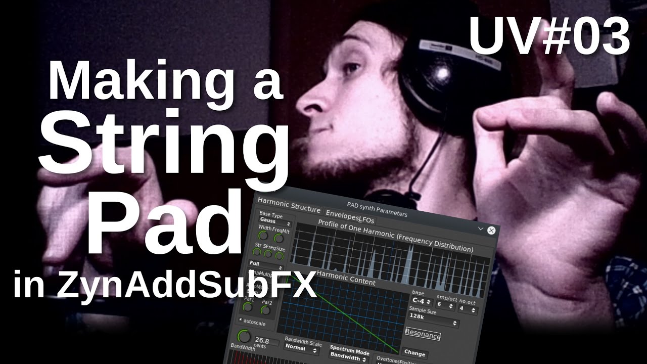 UV#03 Synthesizing a String Pad with ZynAddSubFX