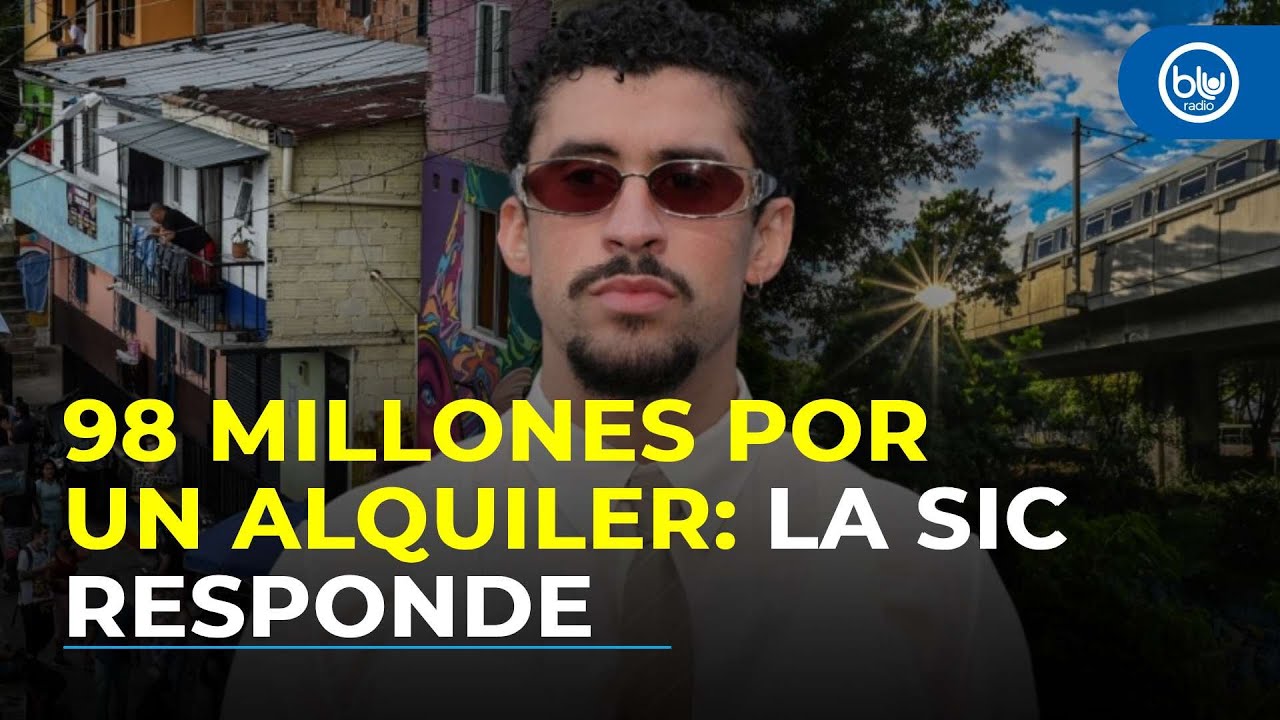 SIC advierte multas millonarias a alojamientos por cancelar reservas en Medellín para Bad Bunny
