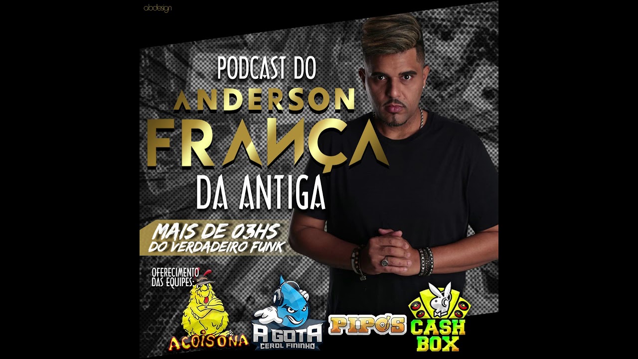 Podcast do frança da Antiga com as Equipes A Gota,Pipo's,A Coisona e Cash Box