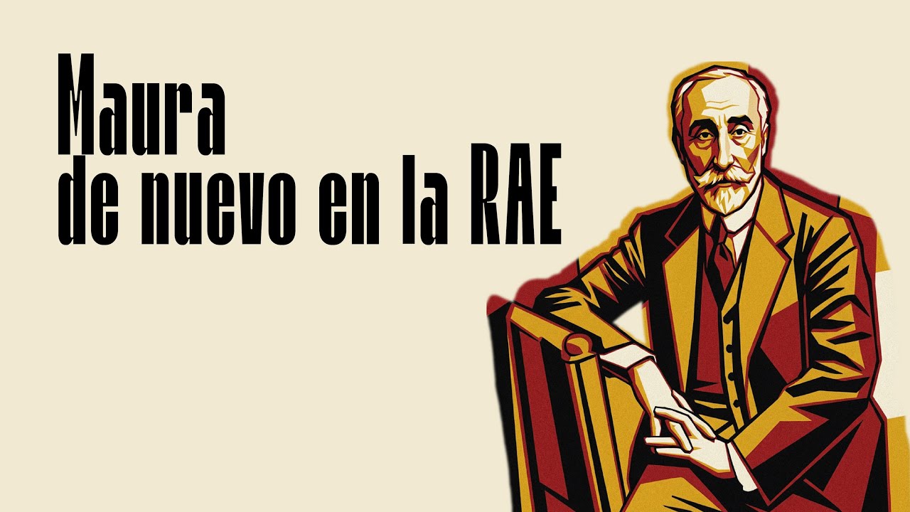 Maura de nuevo en la RAE