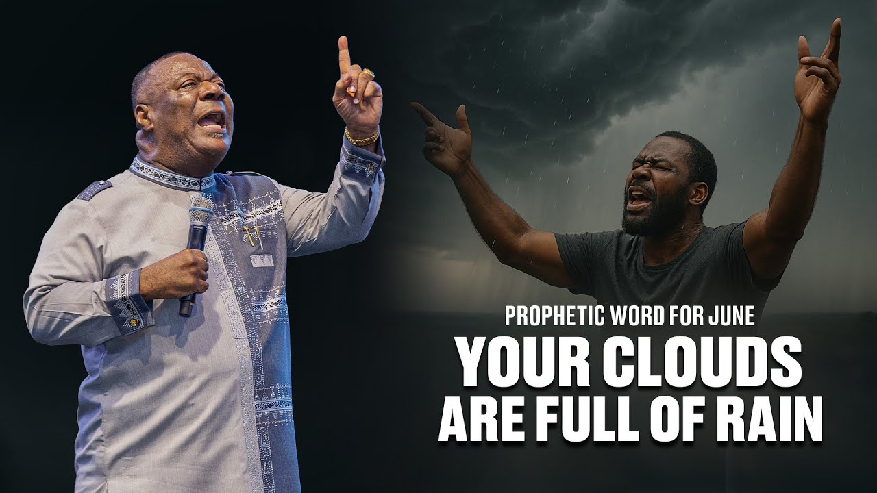 Your Clouds Are Full of Rain – They’re About to Empty Over You | Archbishop Nicholas Duncan-Williams