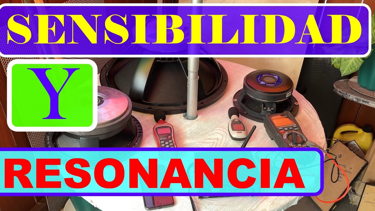 COMO ENCONTRAR LA SENSIBILIDAD Y RESONANCIA EN TUS BOCINAS,