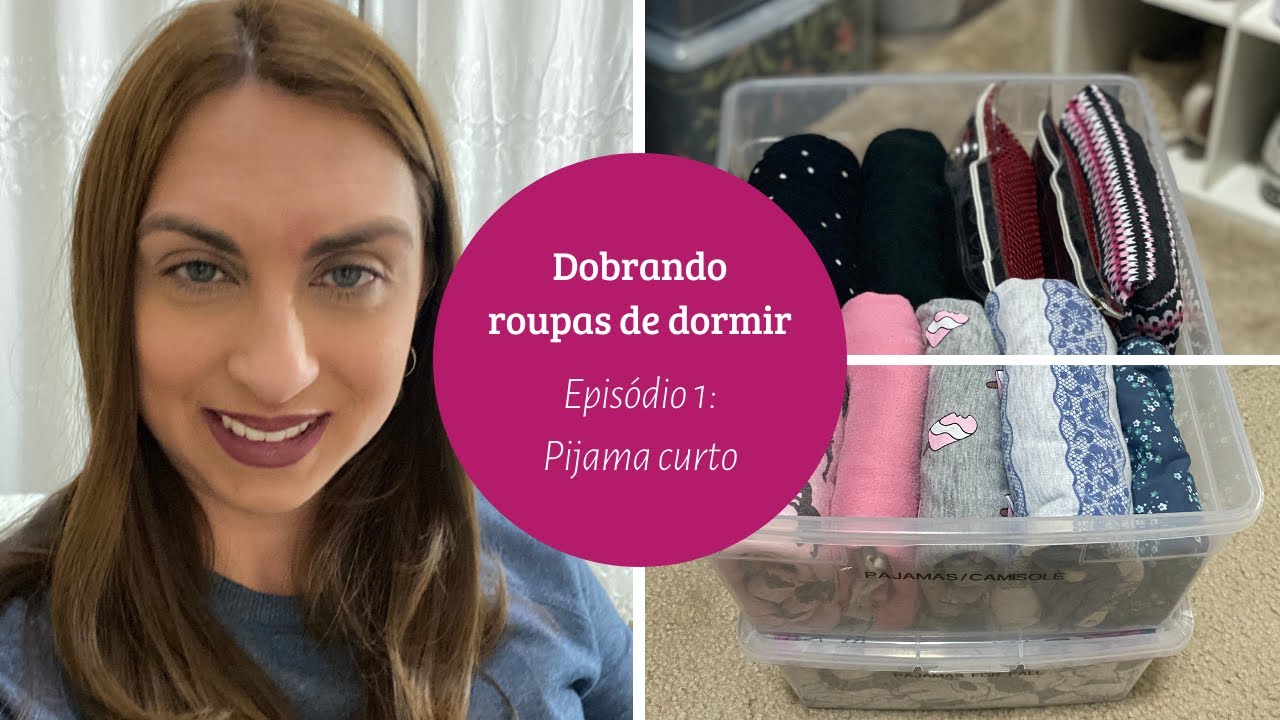 Dobrando Roupas de Dormir - EP01: Pijamas Curtos