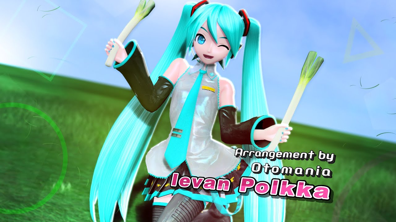【 Project DIVA x MMD 】Ievan Polkka - Hatsune Miku + DOWNLOAD