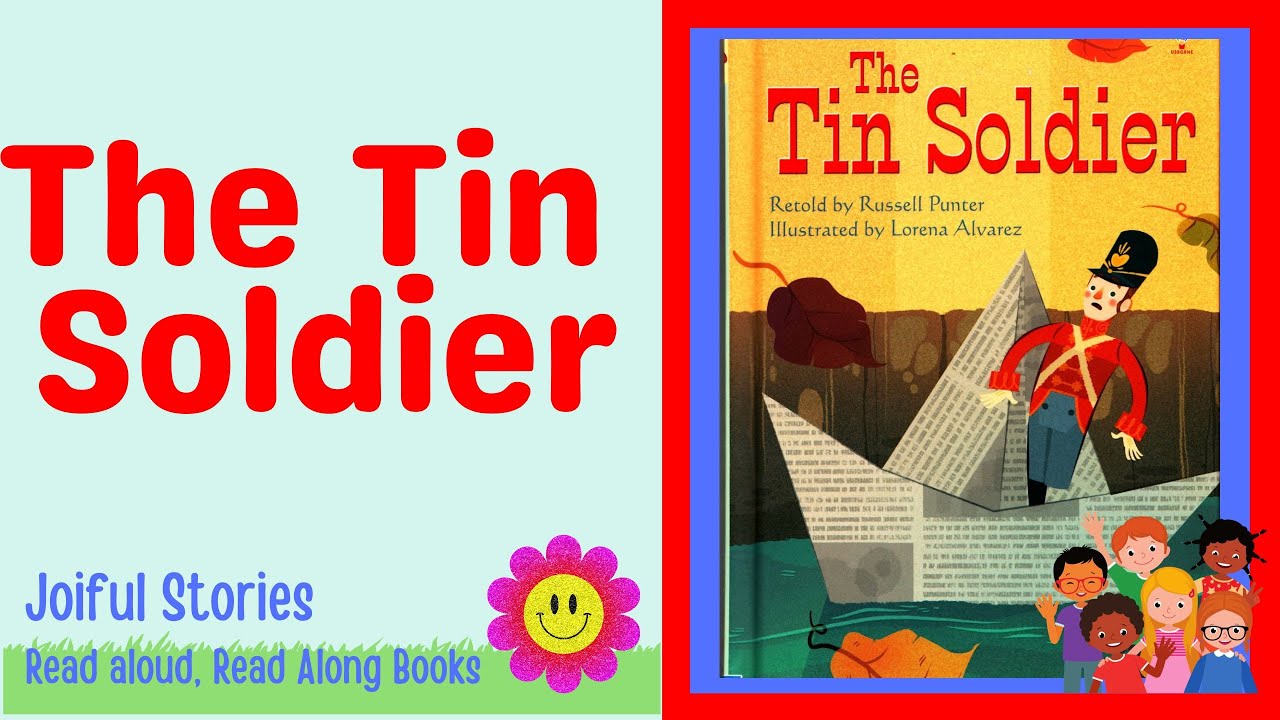 The Tin Soldier - Joiful Stories Read Aloud Read Along Books