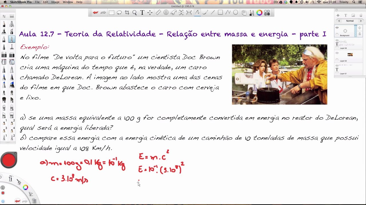 Aula 12.7 - Teoria da Relatividade - Relação entre massa e energia - parte I