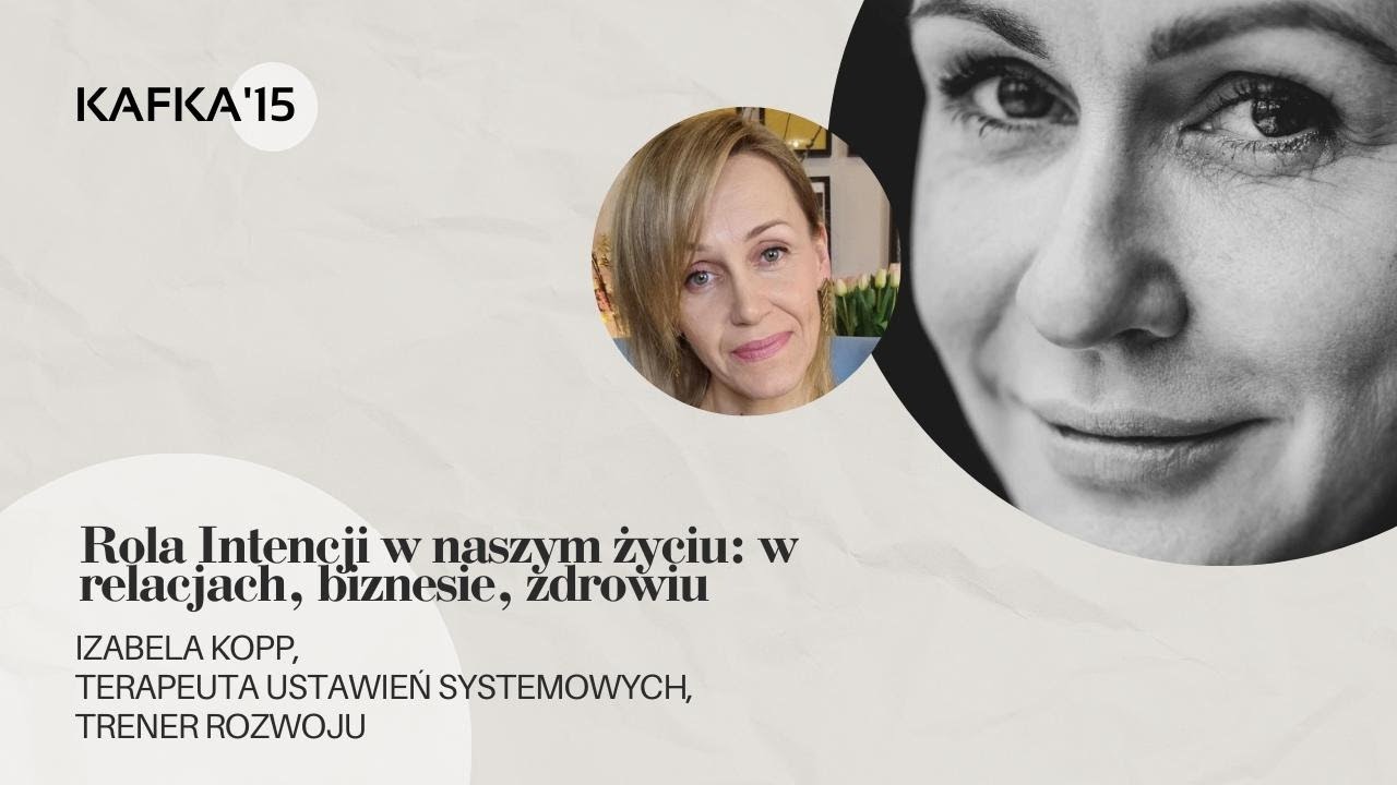 Intencja zawsze jest najważniejsza - Izabela Kopp Gosia Ohme | Kafka'15