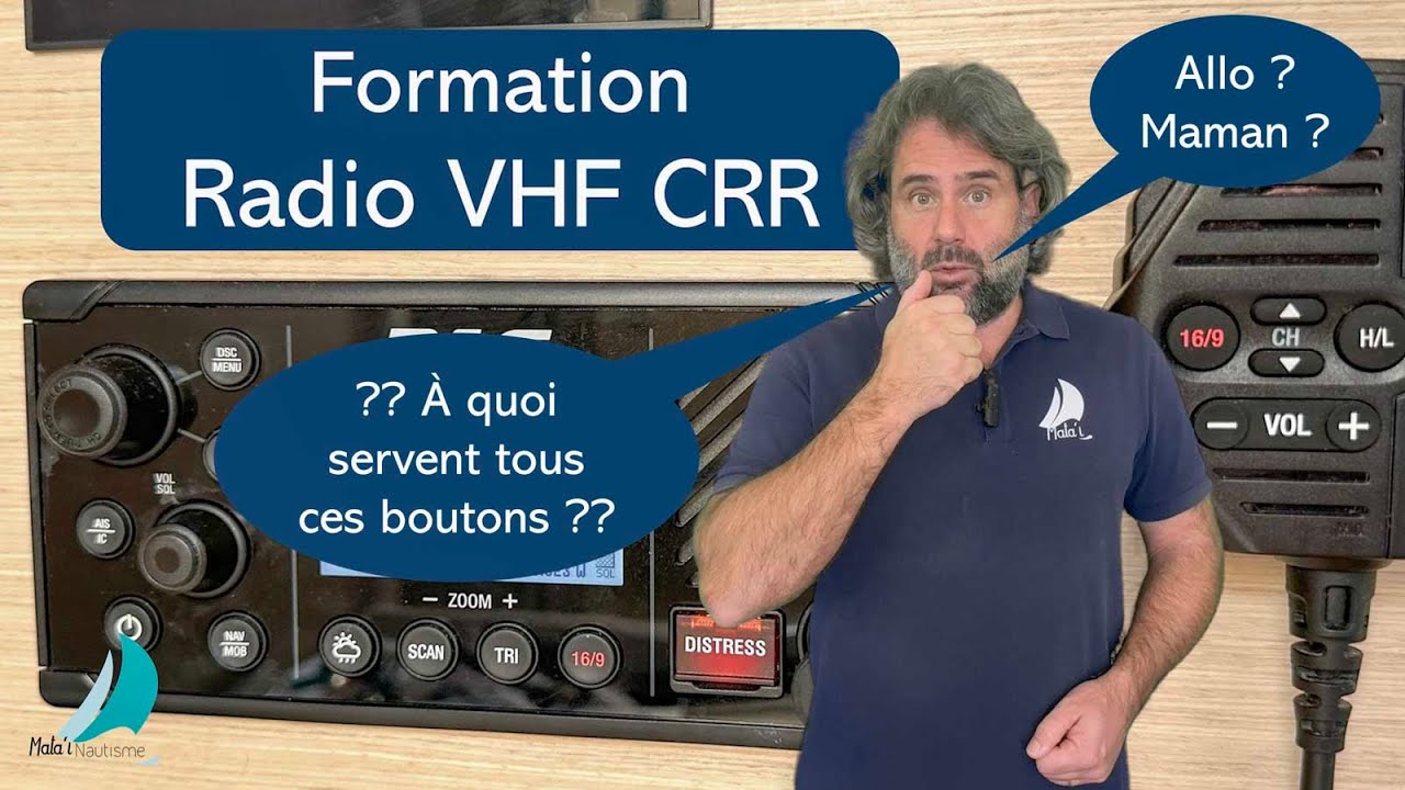 Présentation de la Radio VHF - Cours de CRR