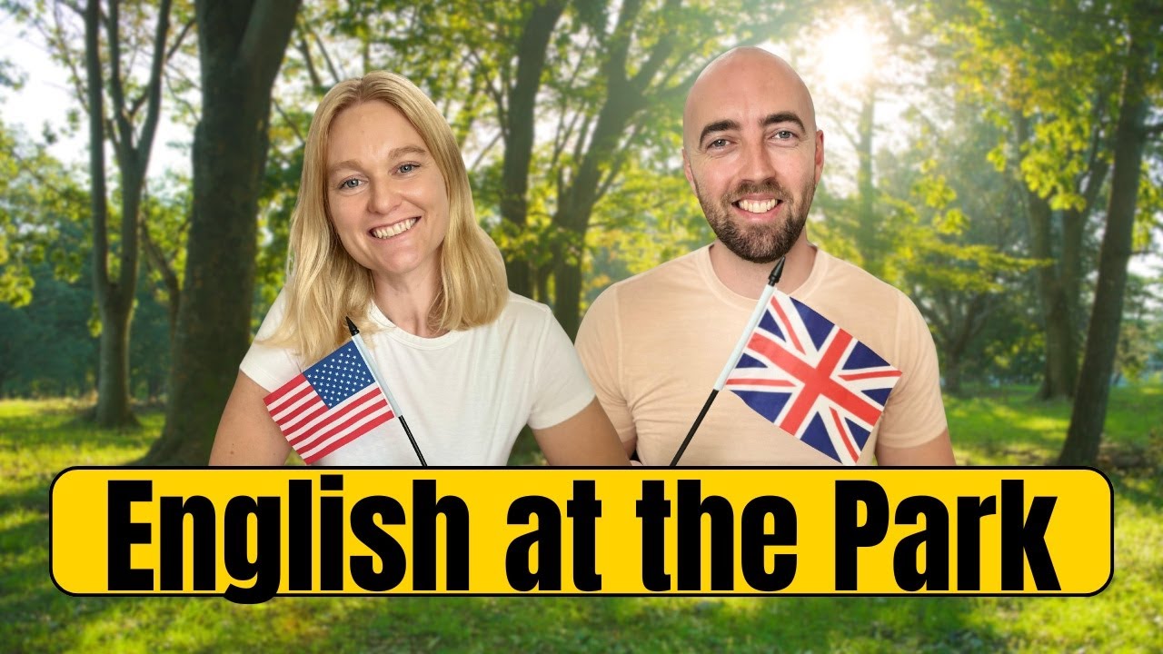 S4 E17: At the Park English Vocabulary Learn English Conversation in Daily Life with US and UK