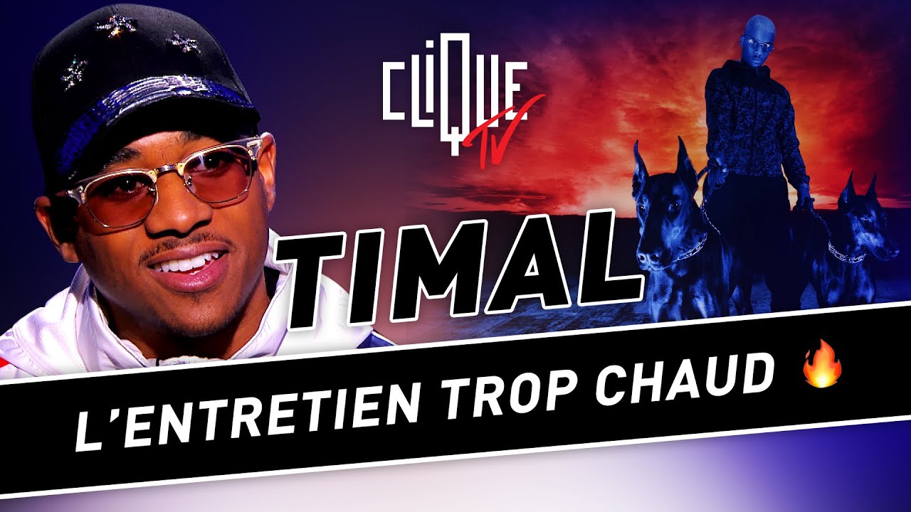 Timal : L'entretien trop chaud - Clique Talk