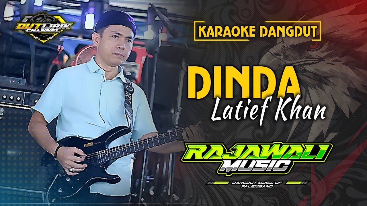 DINDA - LATIEF KHAN (KARAOKE) || RAJAWALI MUSIC PALEMBANG