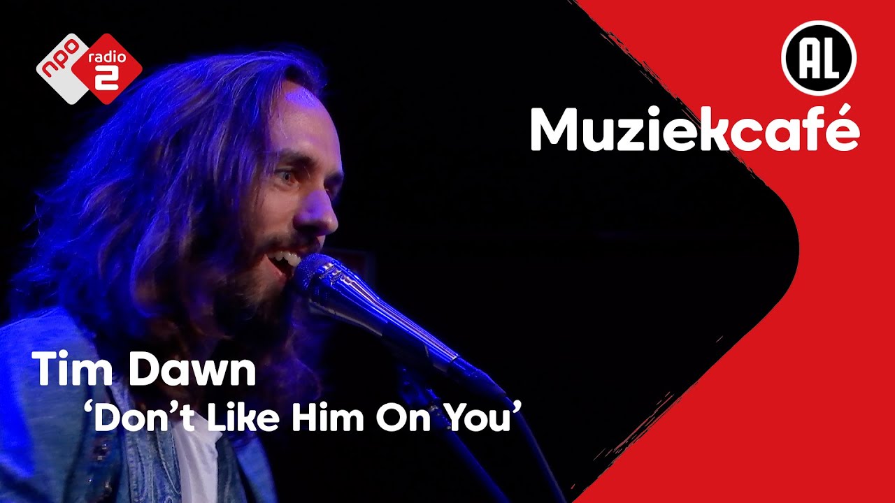 Tim Dawn - Don't Like Him On You | NPO Radio 2
