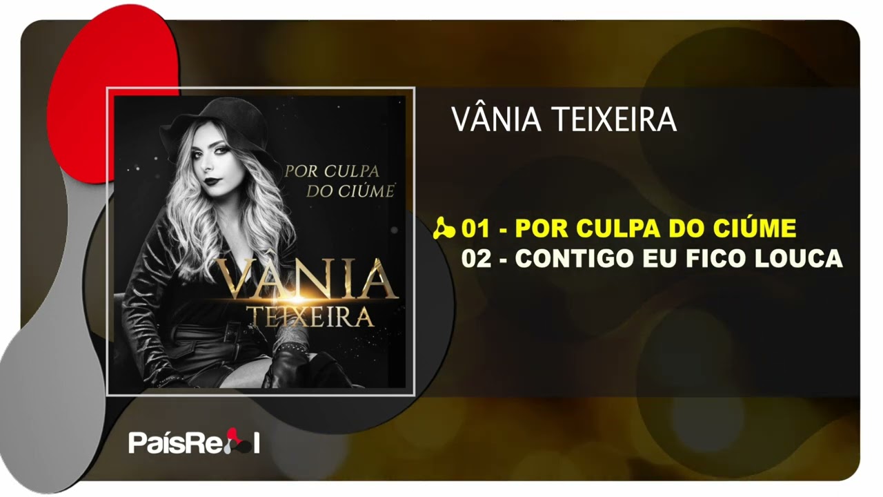 Vânia Teixeira - Por Culpa Do Ciúme (Full Ep)