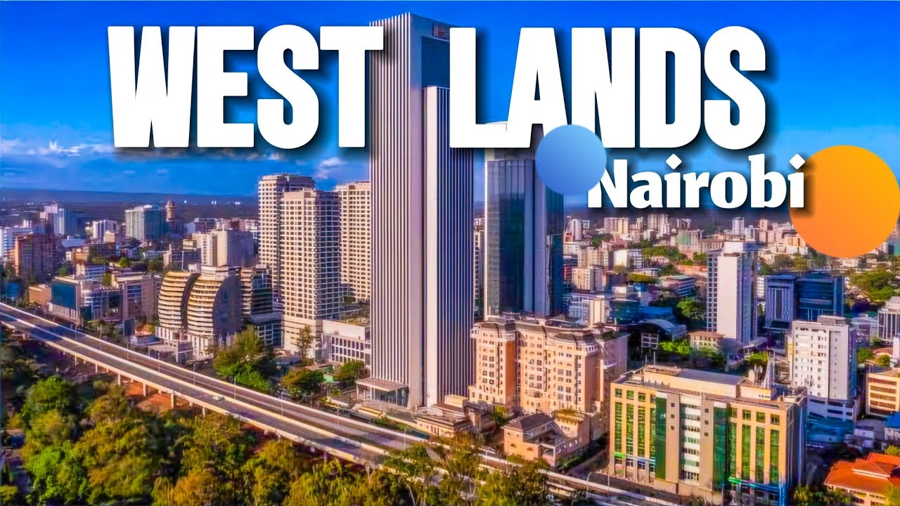 New York Of Africa? Transformation Of Westlands Nairobi To A Megacity🇰🇪.