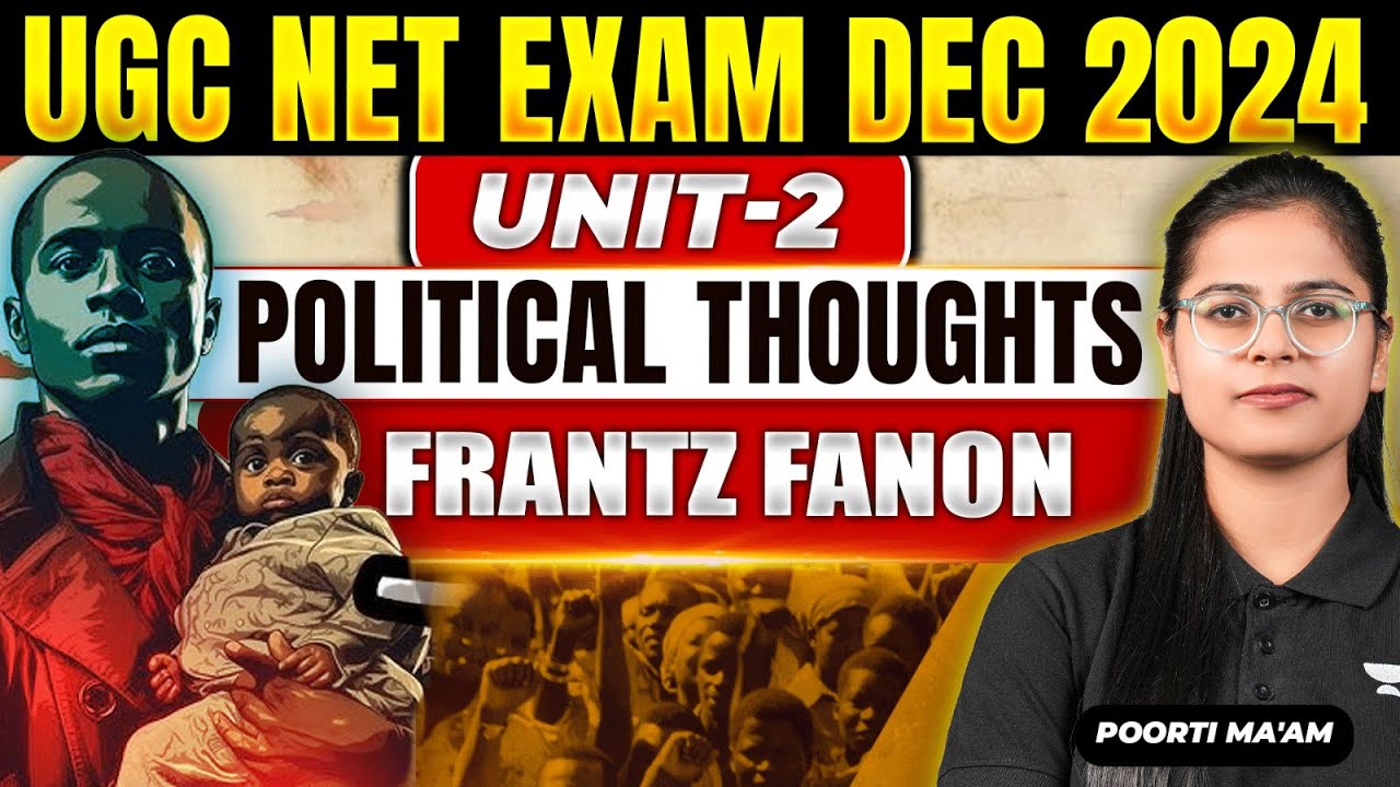 Frantz fanon | UGC NET Political Science, декабрь 2024 г. 🔥 Unit-2: Политические мысли | Poorti M...