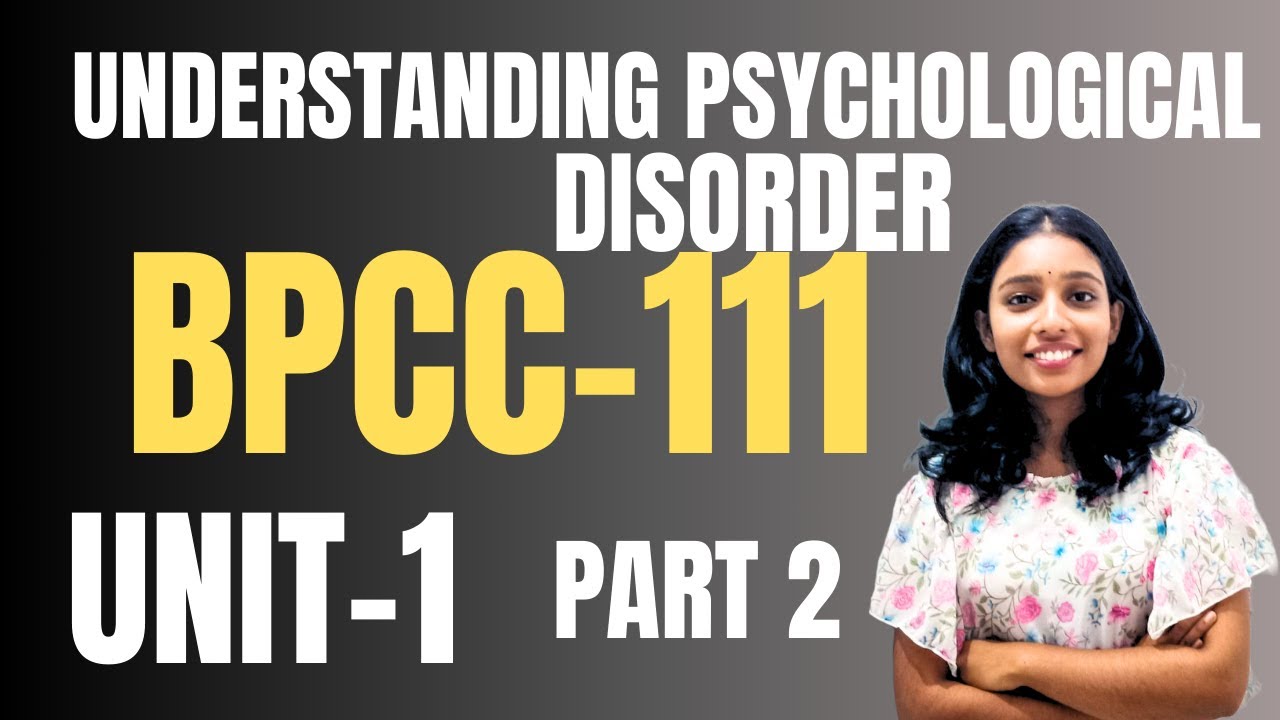 IGNOU|മലയാളം UNDERSTANDING PSYCHOLOGICAL DISORDER| BPCC-111 | UNIT 1 PART 2