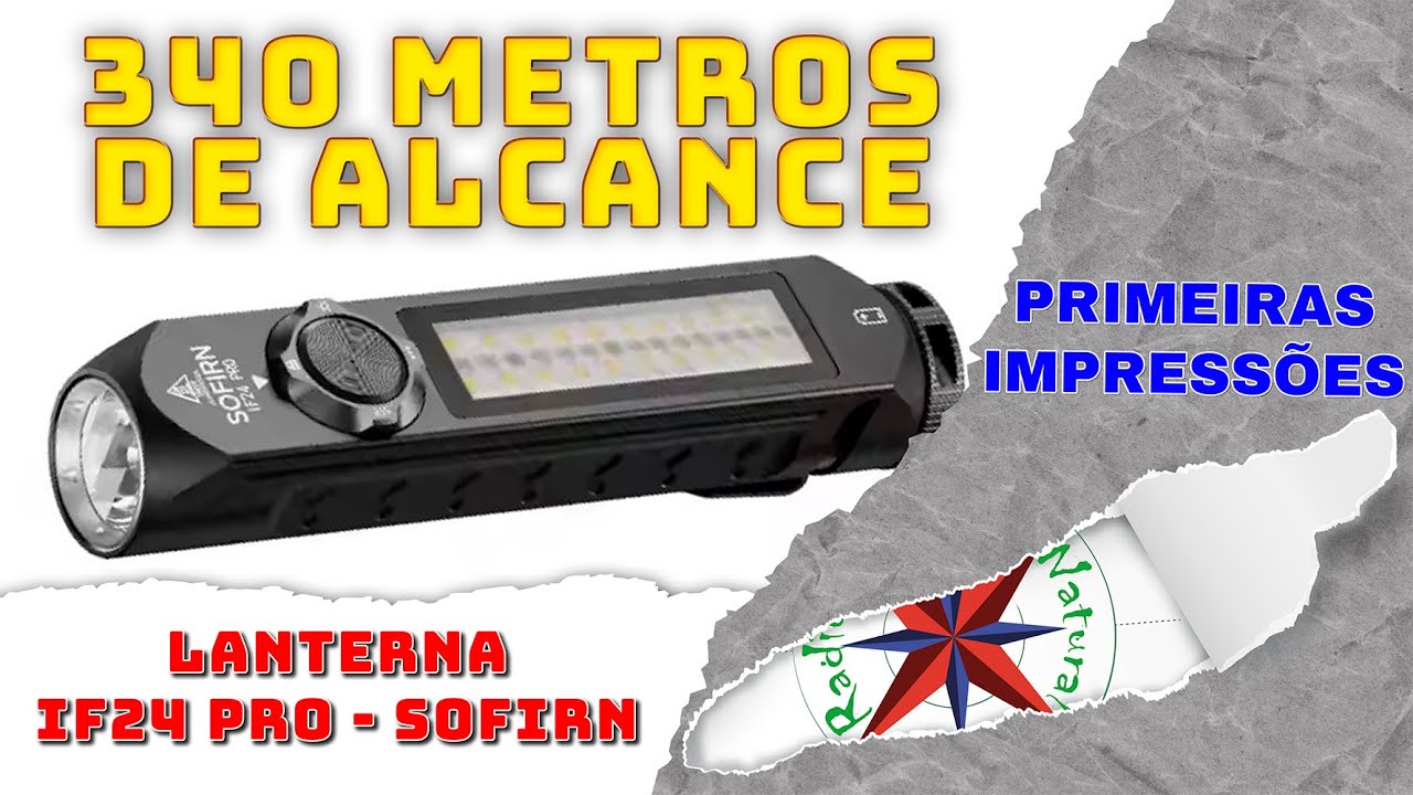 RESENHA LANTERNA SOFIRN IF24 PRO