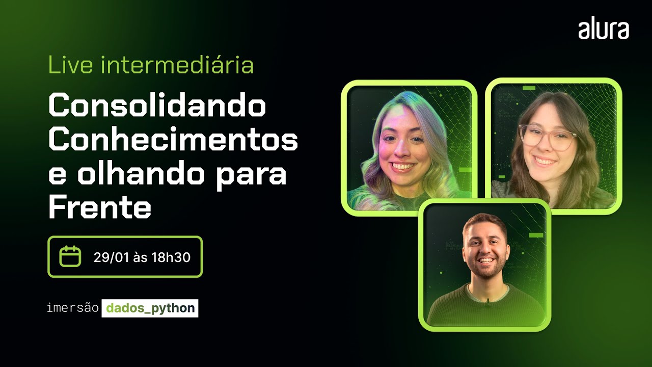 [Imersão Dados com Python] Live Intermediária: consolidando conhecimentos e olhando para frente