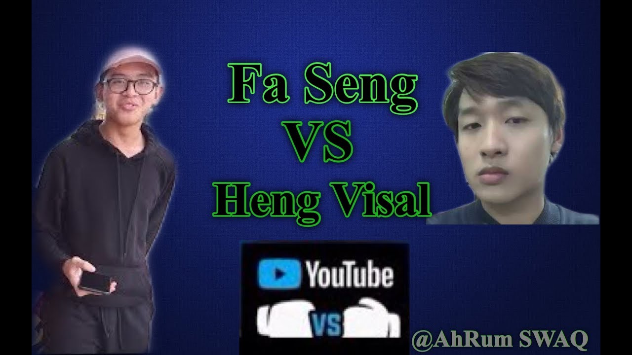 Heng Visal VS Fa Seng