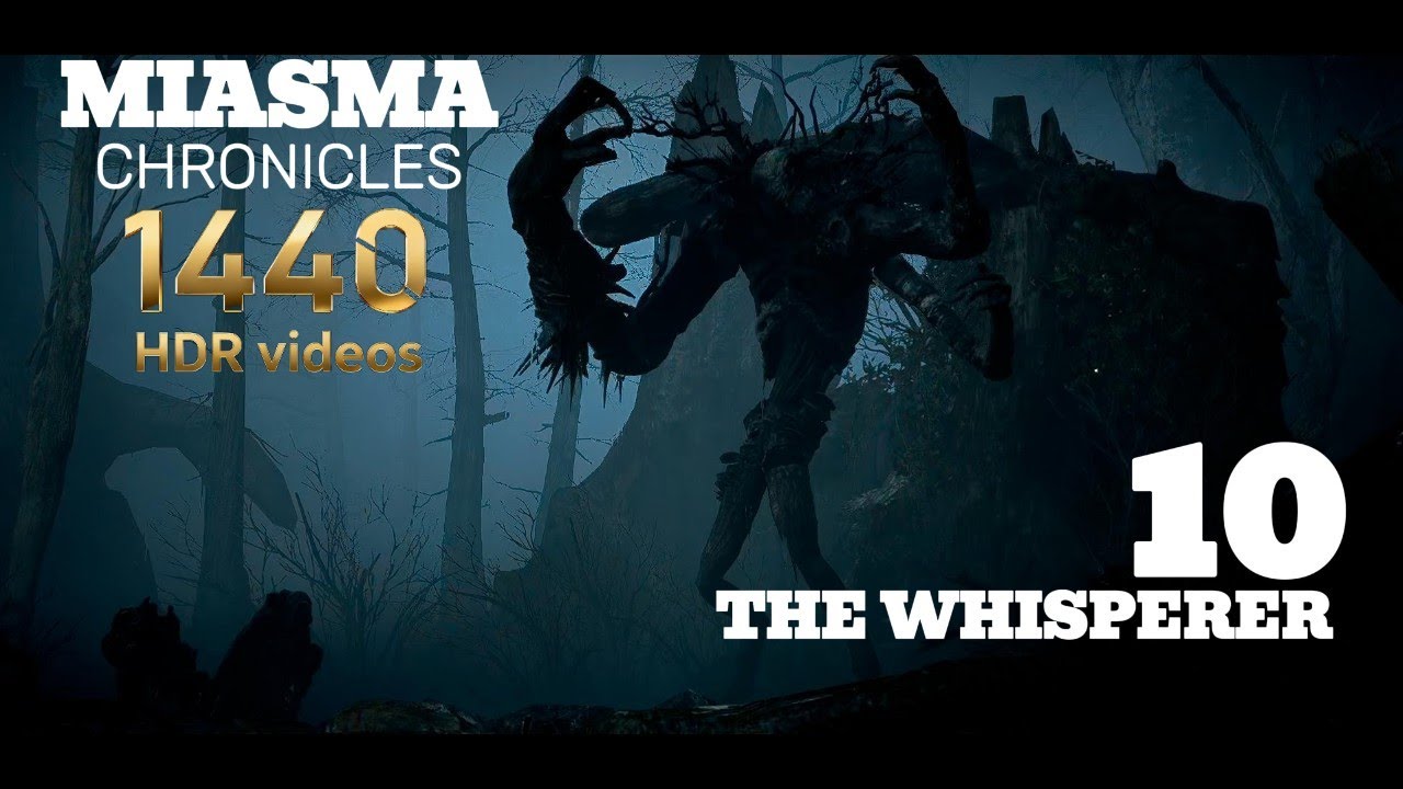 The Whisperer Miasma Chronicles Episode 10
