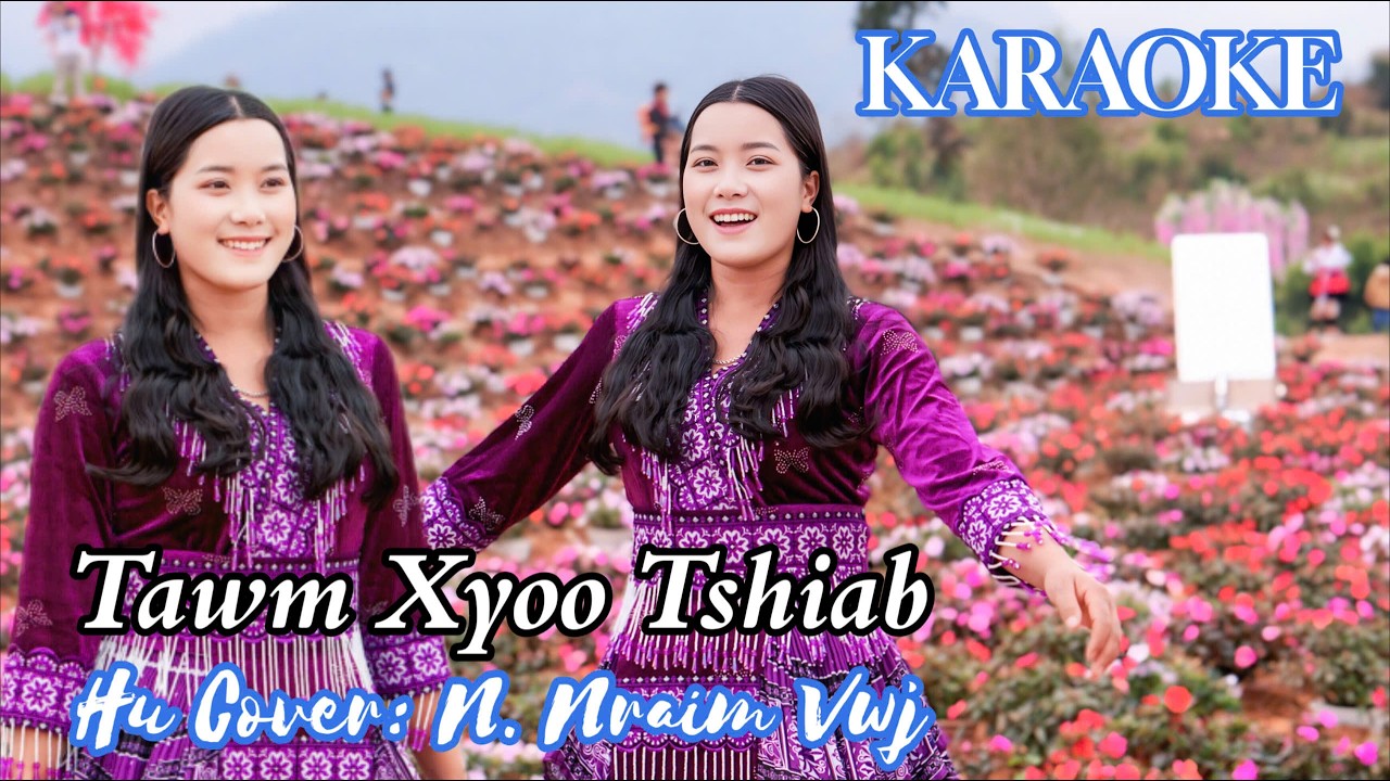 Tawm Xyoo Tshiab - Nkauj Ntseeg Tawm Tshiab KARAOKE by N. Nraim Vwj