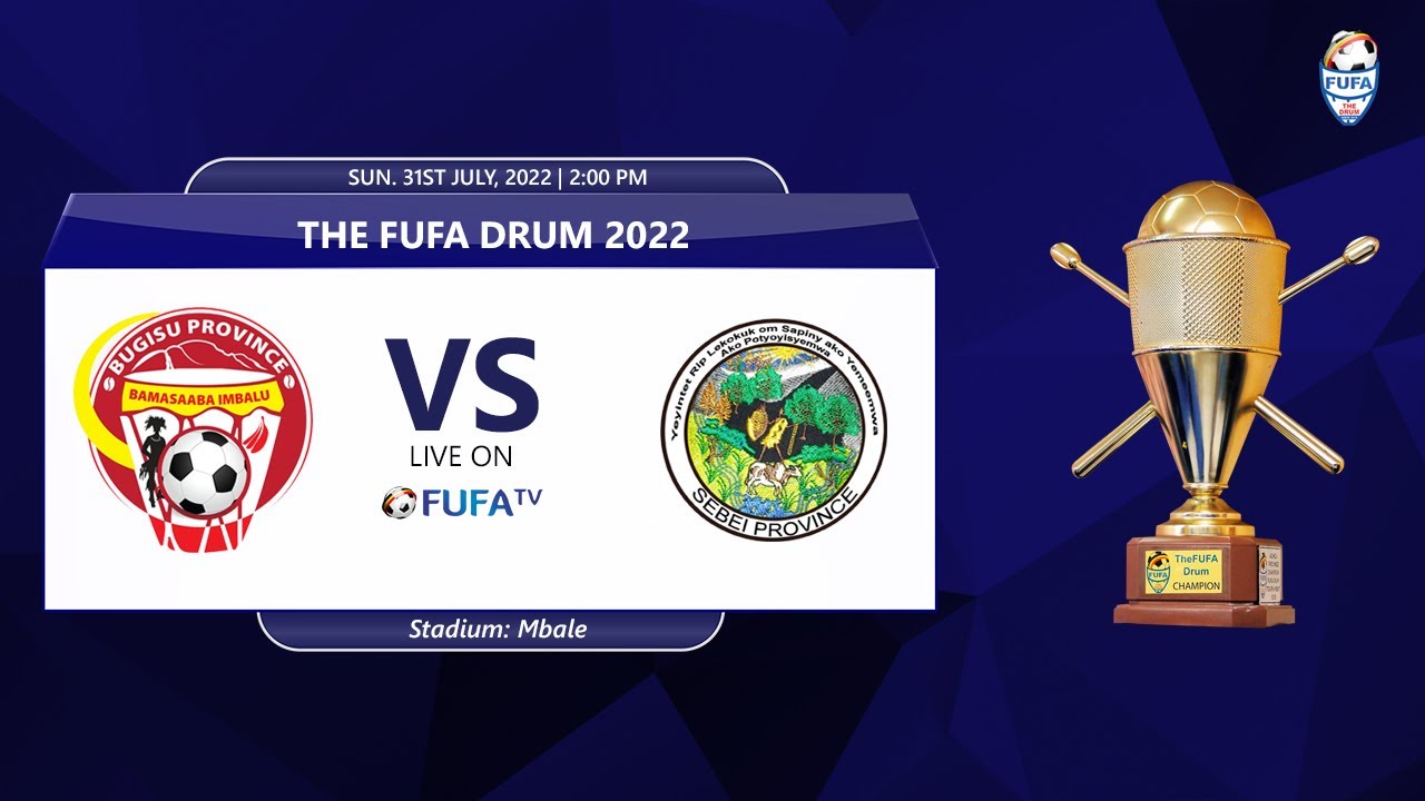 🔴 FUFA DRUM LIVE:  BUGISU PROVINCE VS. SEBEI PROVINCE