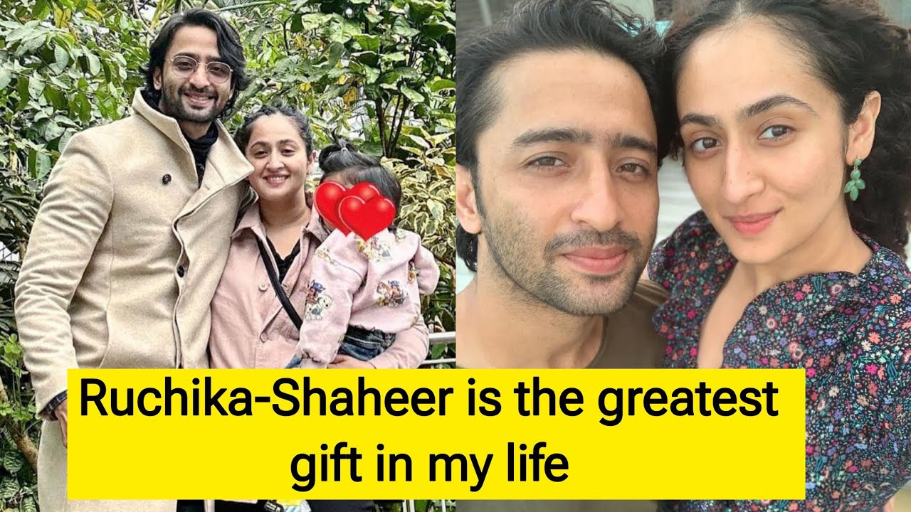 Ruchika - Shaheer is the greatest gift in my life..