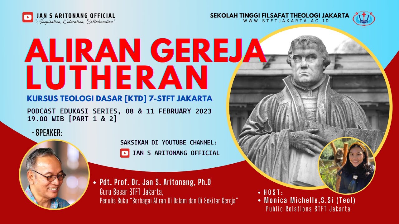 ALIRAN GEREJA LUTHERAN - Eps.1 | Kursus Teologi Dasar 7 STFT Jakarta - Prof. Jan S. Aritonang, Ph.D