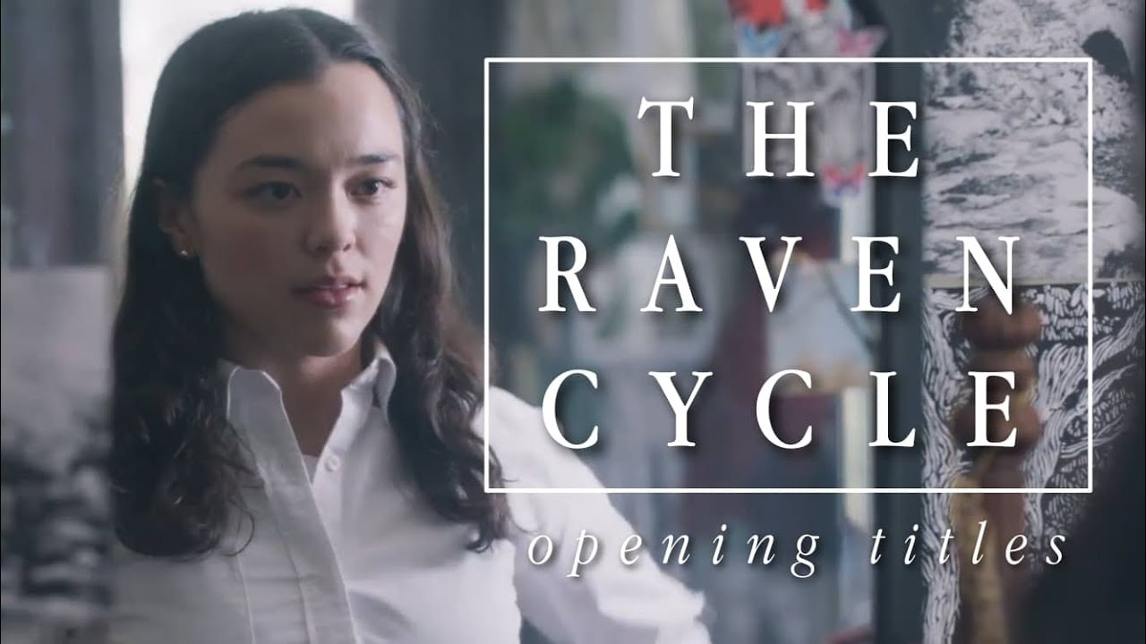 The Raven Cycle | Opening Credits