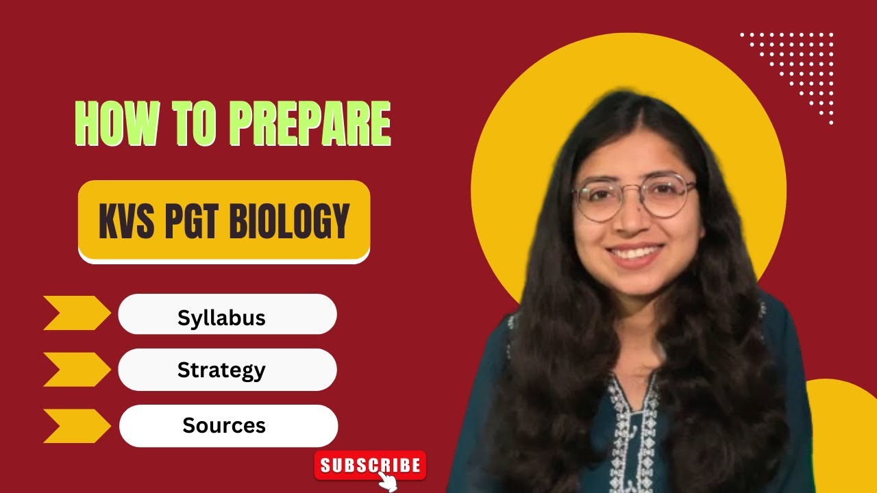How to Prepare For KVS PGT Biology | Syllabus | Strategy | Source