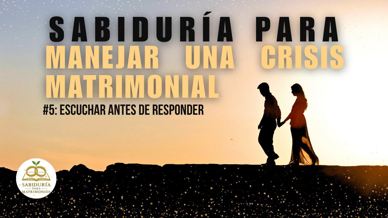 5#  Escuchar antes de responder. | Sabiduría para manejar una crisis.  📖✨